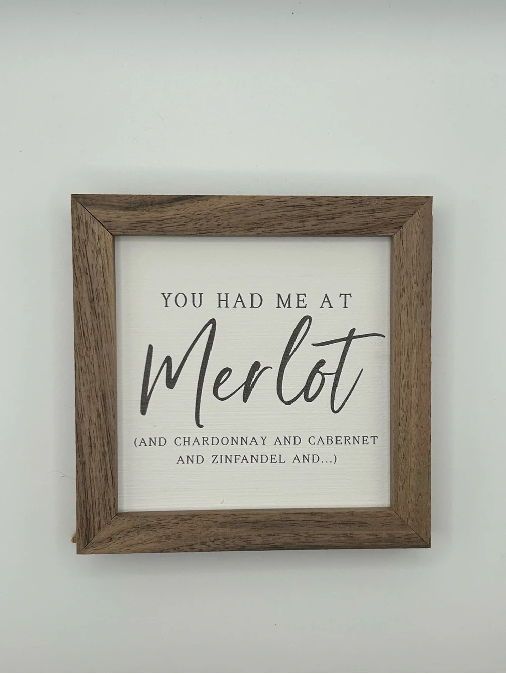 🆕 You Had Me At Merlot… Small Framed Wall Sign with Wood Finish Frame 🍷